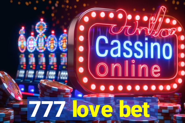 777 love bet